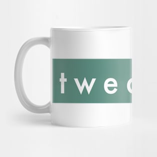 TWEAKERS Mug